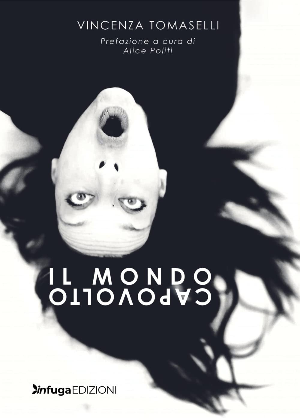 Amazon.it: Il mondo capovolto - Tomaselli, Vincenza, Politi, Alice